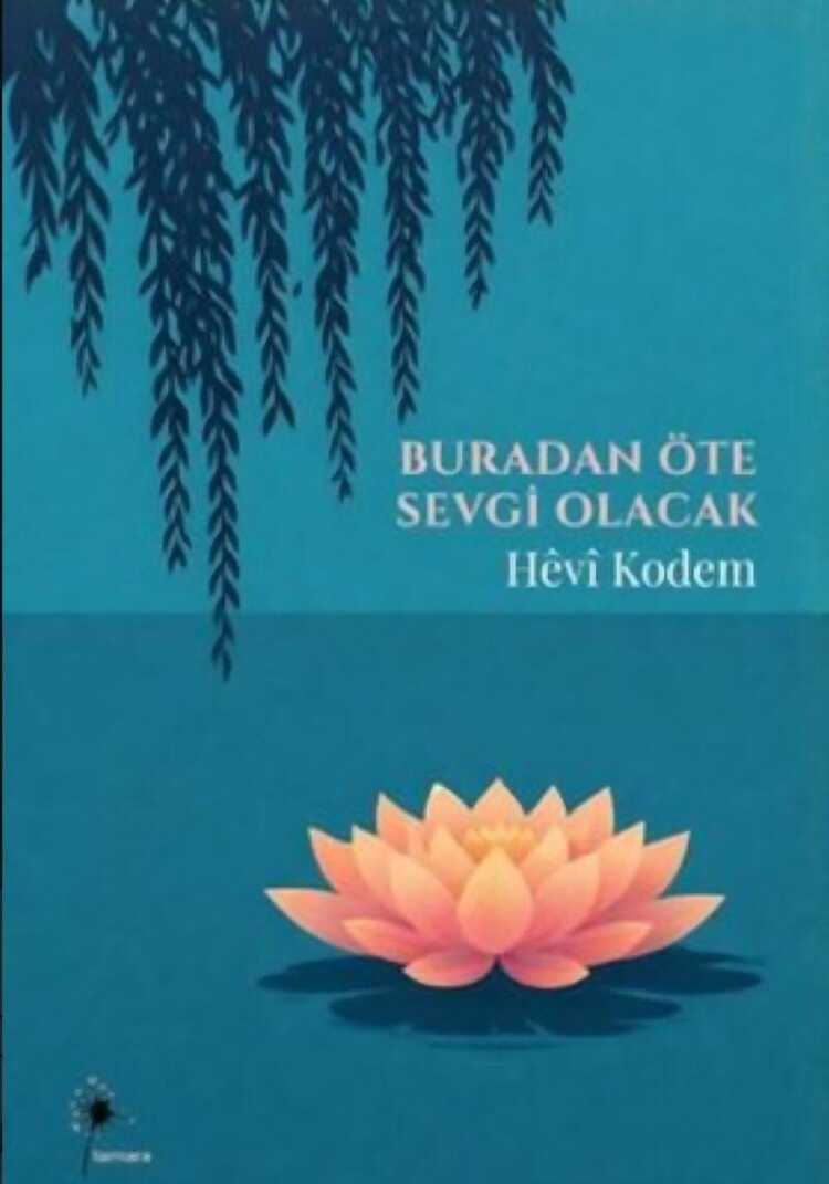 Buradan Öte Sevgi Olacak