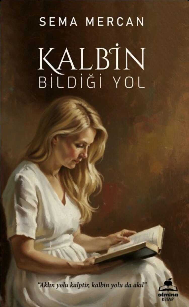 Kalbin Bildiği Yol