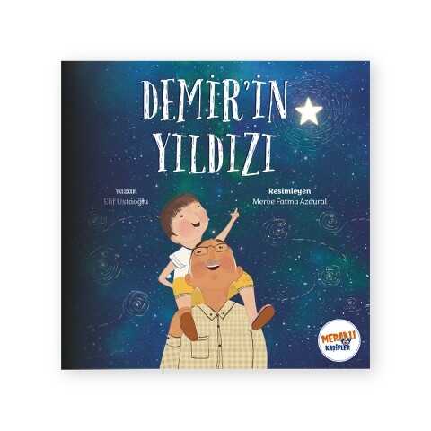 Demir'in Yıldızı — Elif Ustaoğlu