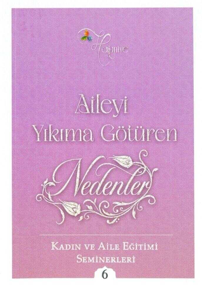 Aileyi Yıkıma Götüren Nedenler