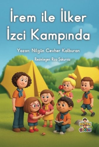 İrem İle İlker İzci Kampında