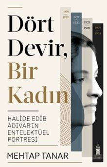 Dört Devir, Bir Kadın
