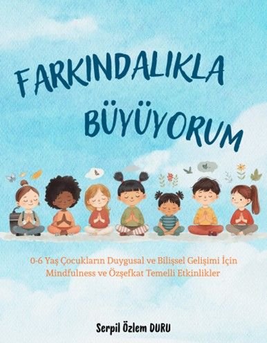 Farkındalıkla Büyüyorum