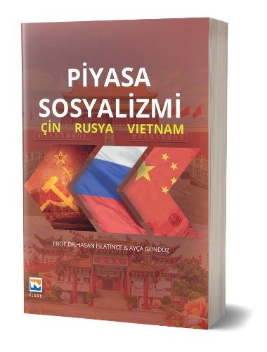 Piyasa Sosyalizmi  Çin - Rusya - Vietnam