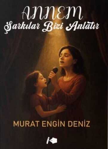 Annem Şarkılar Bizi Anlatır
