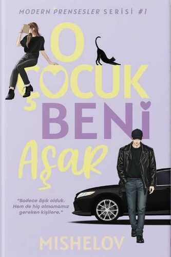 O Çocuk Beni Aşar (Ciltsiz)