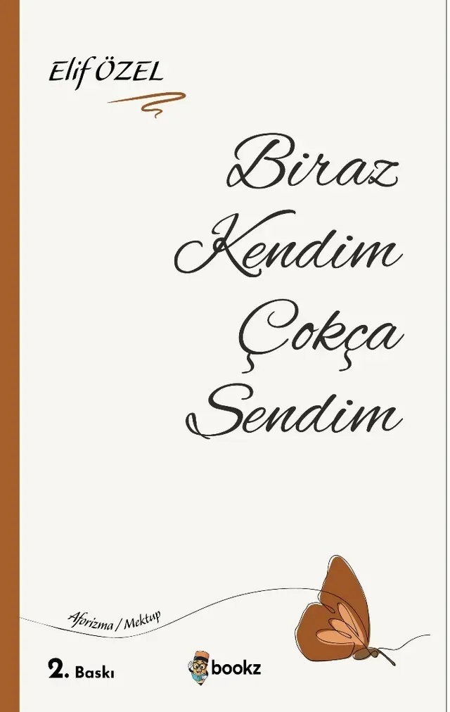 Biraz Kendim Çokça Sendim