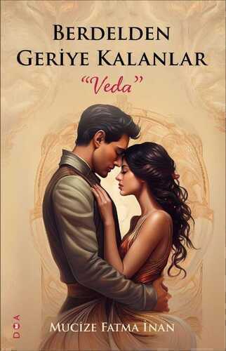 Berderden Geriye Kalanlar "Veda"