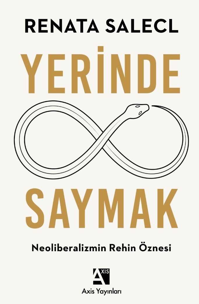 Yerinde Saymak  Neoliberalizmin Rehin Öznesi