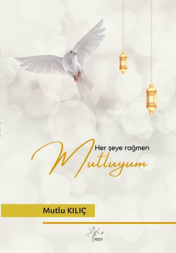 Her Şeye Rağmen Mutluyum