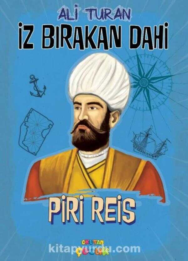 İz Bırakan Dahi - Piri Reis