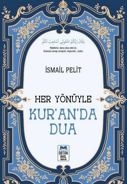 Her Yönüyle Kur'an'da Dua