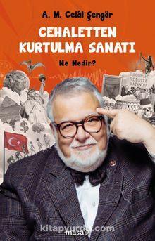 Cehaletten Kurtulma Sanatı
