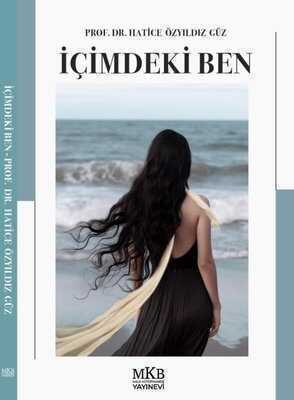 İçimdeki Ben — Prof. Dr. Hatice Özyıldız Güz