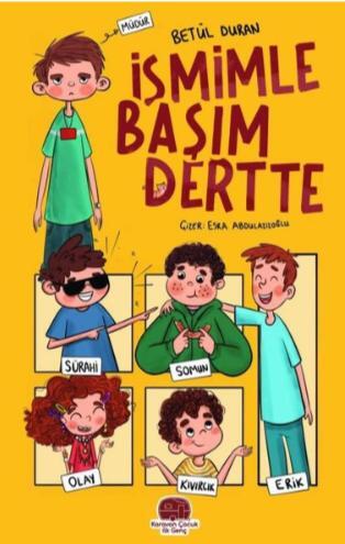 İsmimle Başım Dertte