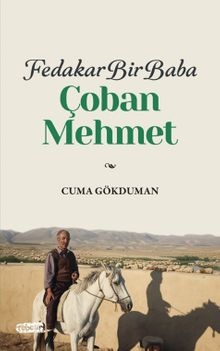 Fedakar Bir Baba Çoban Mehmet