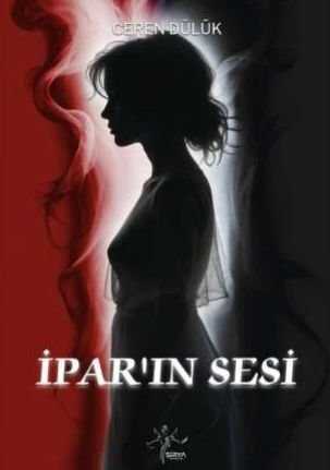 İpar'ın Sesi — Ceren Dülük