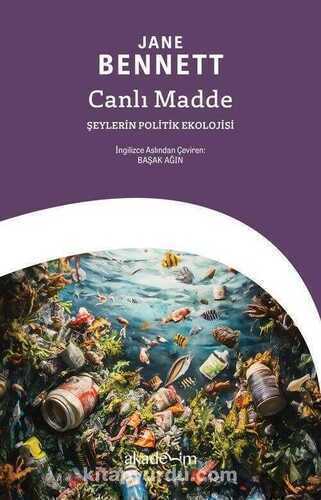 Canlı Madde — Jane Bennett