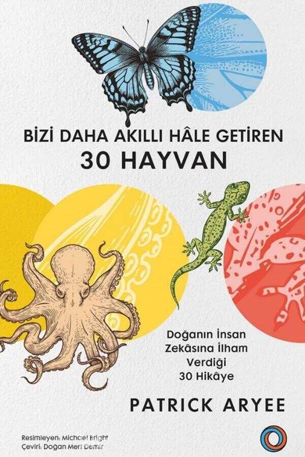 Bizi Daha Akıllı Hâle Getiren 30 Hayvan