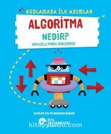 Kodlamada İlk Adımlar Algoritma Nedir?