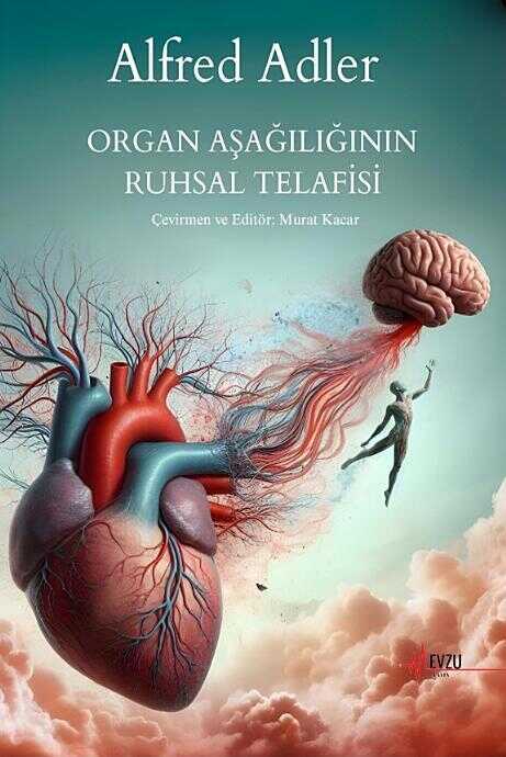 Organ Aşağılığının Ruhsal Telafisi