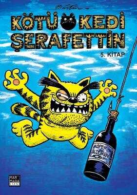 Kötü Kedi Şerafettin - 5. Kitap