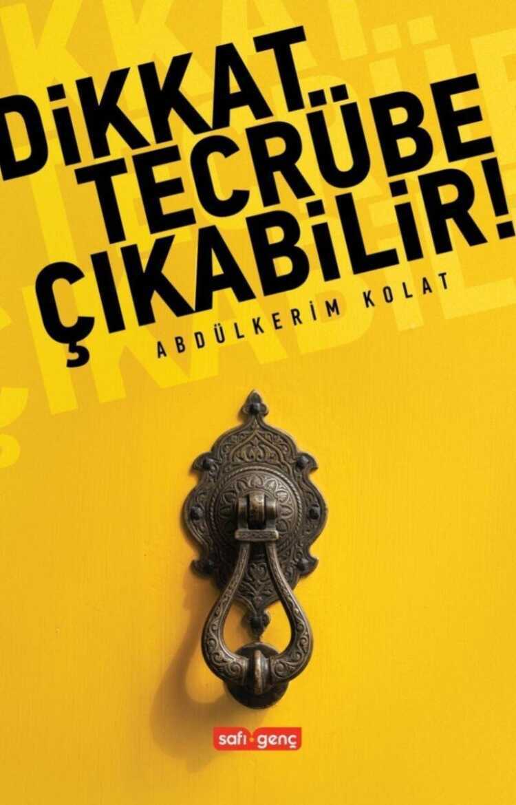 Dikkat Tecrübe Çıkabilir