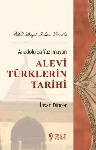 Anadolu'da Yazılmayan Alevi Türklerin Tarihi