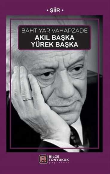 Akıl Başka Yürek Başka