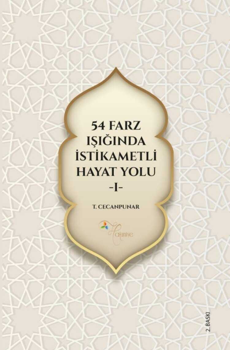 54 Farz Işığında İstikametli Hayat Yolu - 1