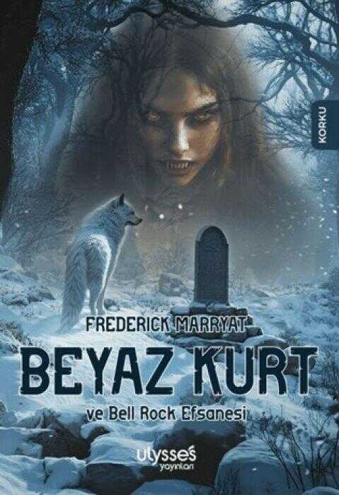 Beyaz Kurt ve Bell Rock Efsanesi