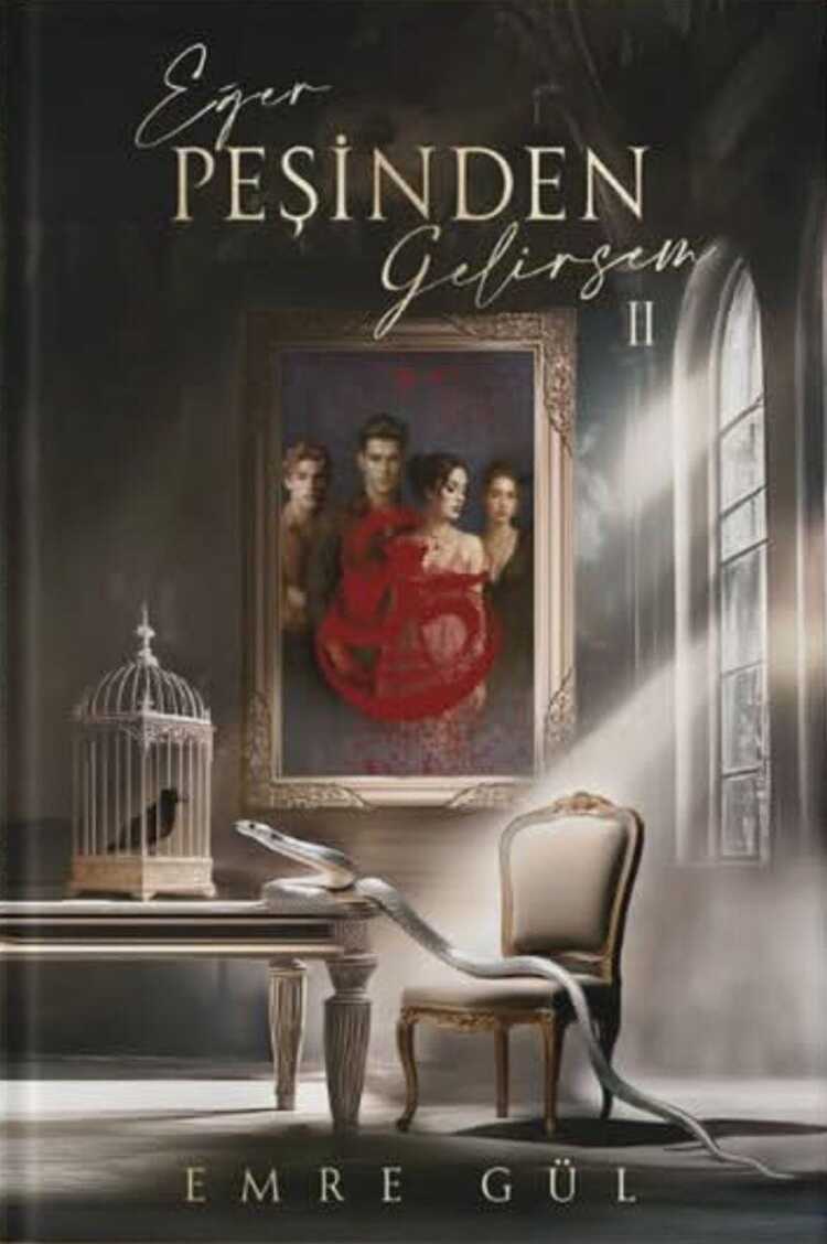 Eğer Peşinden Gelirsem II