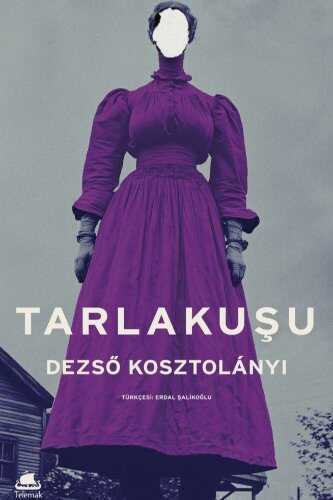 Tarlakuşu — Dezsö Kosztolanyi