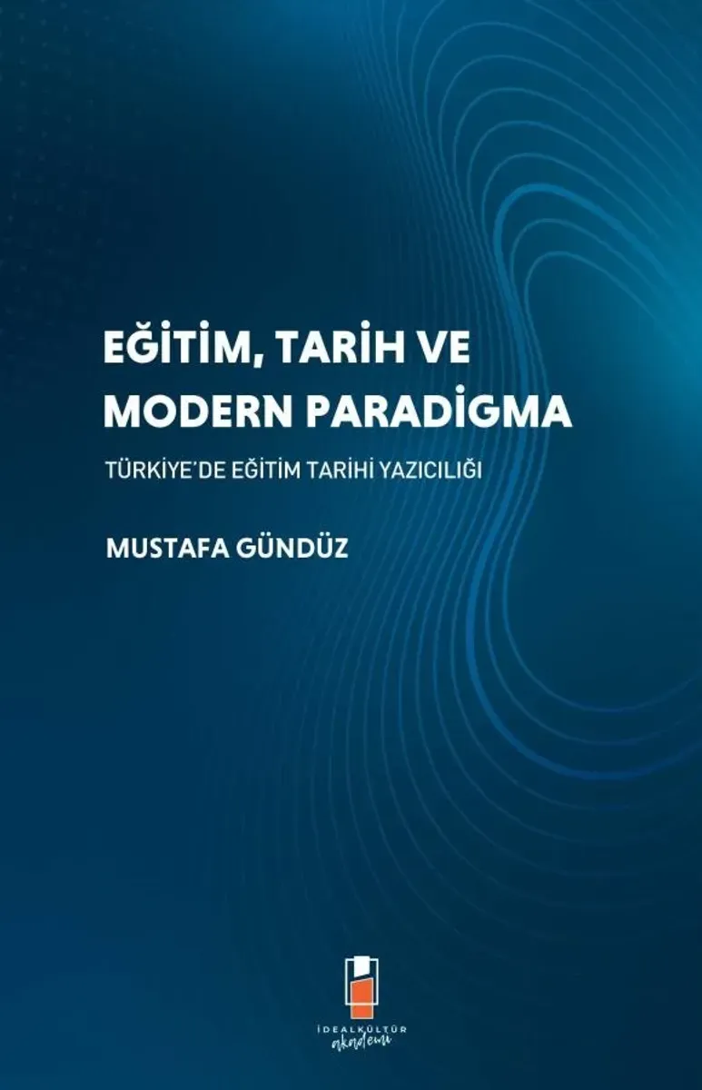 Eğitim, Tarih ve Modern Paradigma