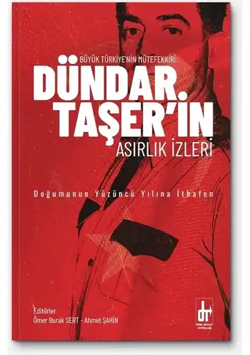 Dündar Taşer’in Asırlık İzleri