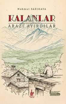 Kalanlar  Arazı Ayırdılar