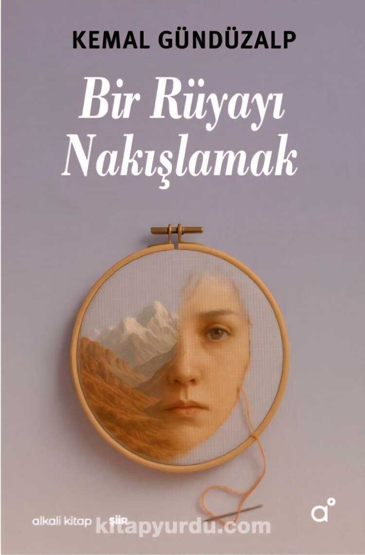 Bir Rüyayı Nakışlamak