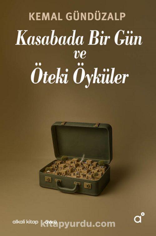 Kasabada Bir Gün ve Öteki Öyküler