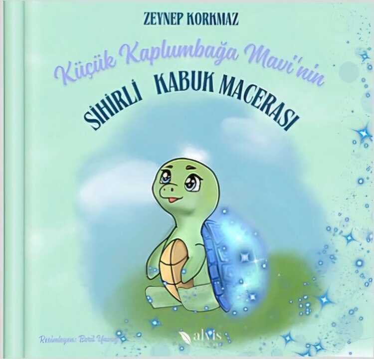 Küçük Kaplumbağa Mavi'nin Sihirli Kabuk Macerası 