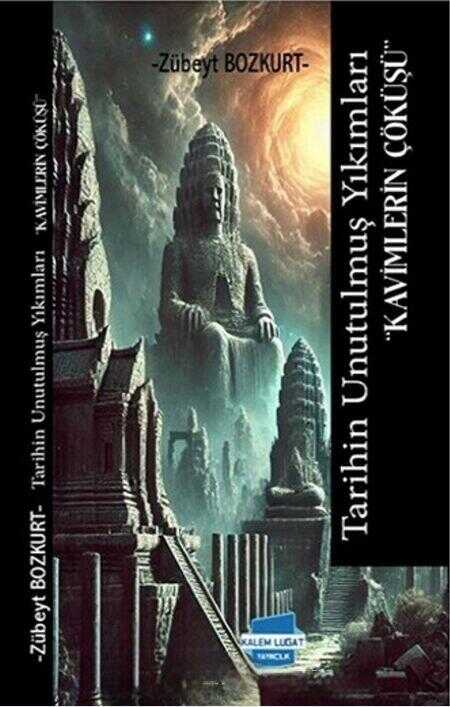 Tarihin Unutulmuş Yıkımları