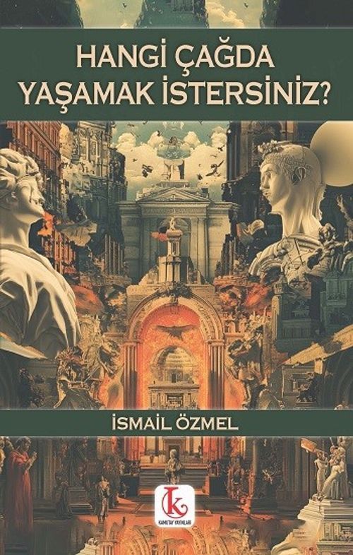 Hangi Çağda Yaşamak İstersiniz?