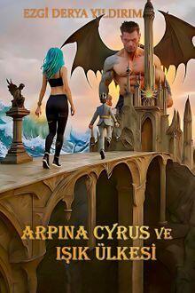 Aprina Cyrus ve Işık Ülkesi Ezgi