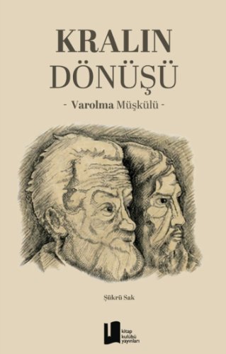Kralın Dönüşü  Varolma Müşkülü