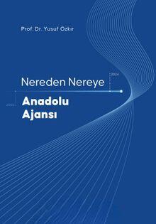 Nereden Nereye Anadolu Ajansı