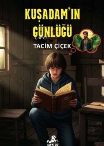 Kuşadam’ın Günlüğü