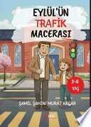 Eylül'ün Trafik Macerası