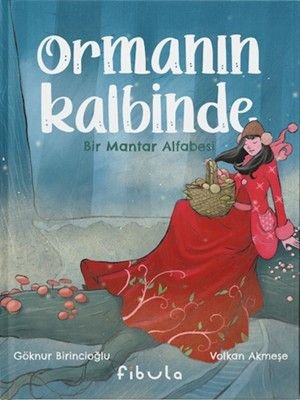 Ormanın Kalbinde  Bir Mantar Alfabesi