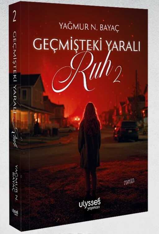 Geçmişteki Yaralı Ruh 2