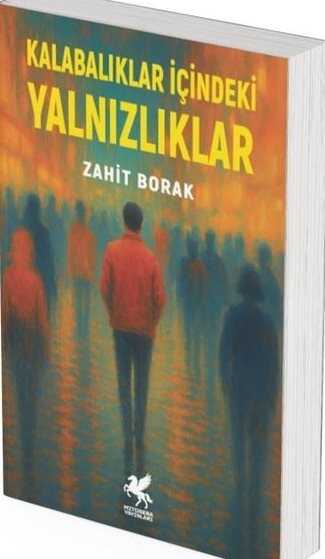 Kalabalıklar İçindeki Yalnızlıklar