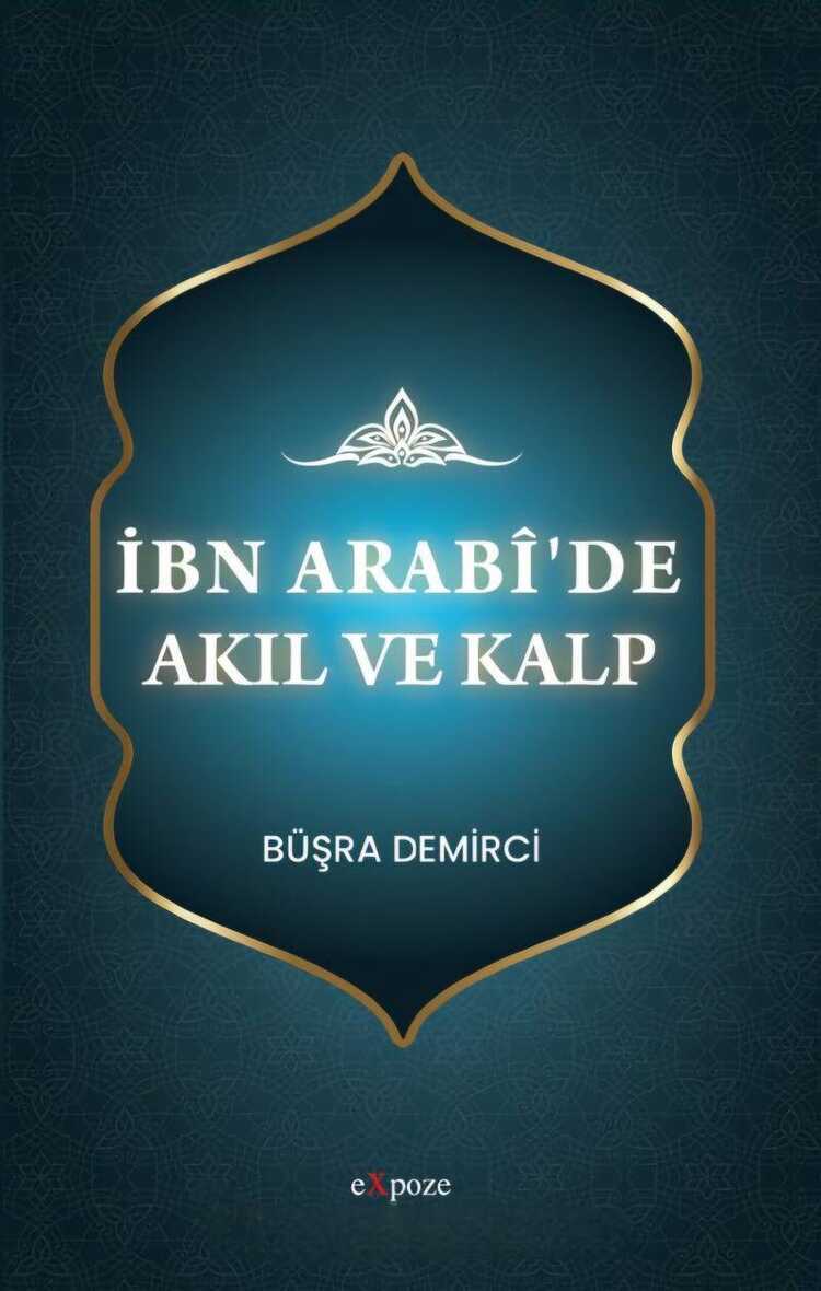 İbn Arabî’de Akıl ve Kalp